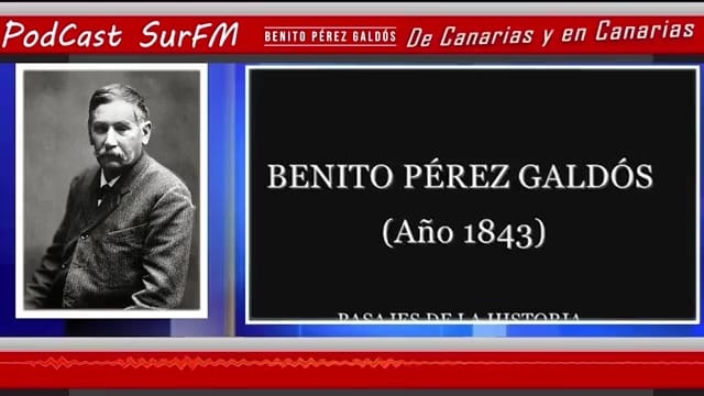 De Canarias y En Canarias: Benito Pérez Galdós 01/03/24