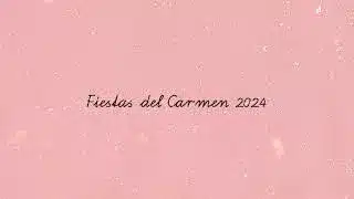 Fiestas del Carmen 2024: Resumen Final 16/08/24