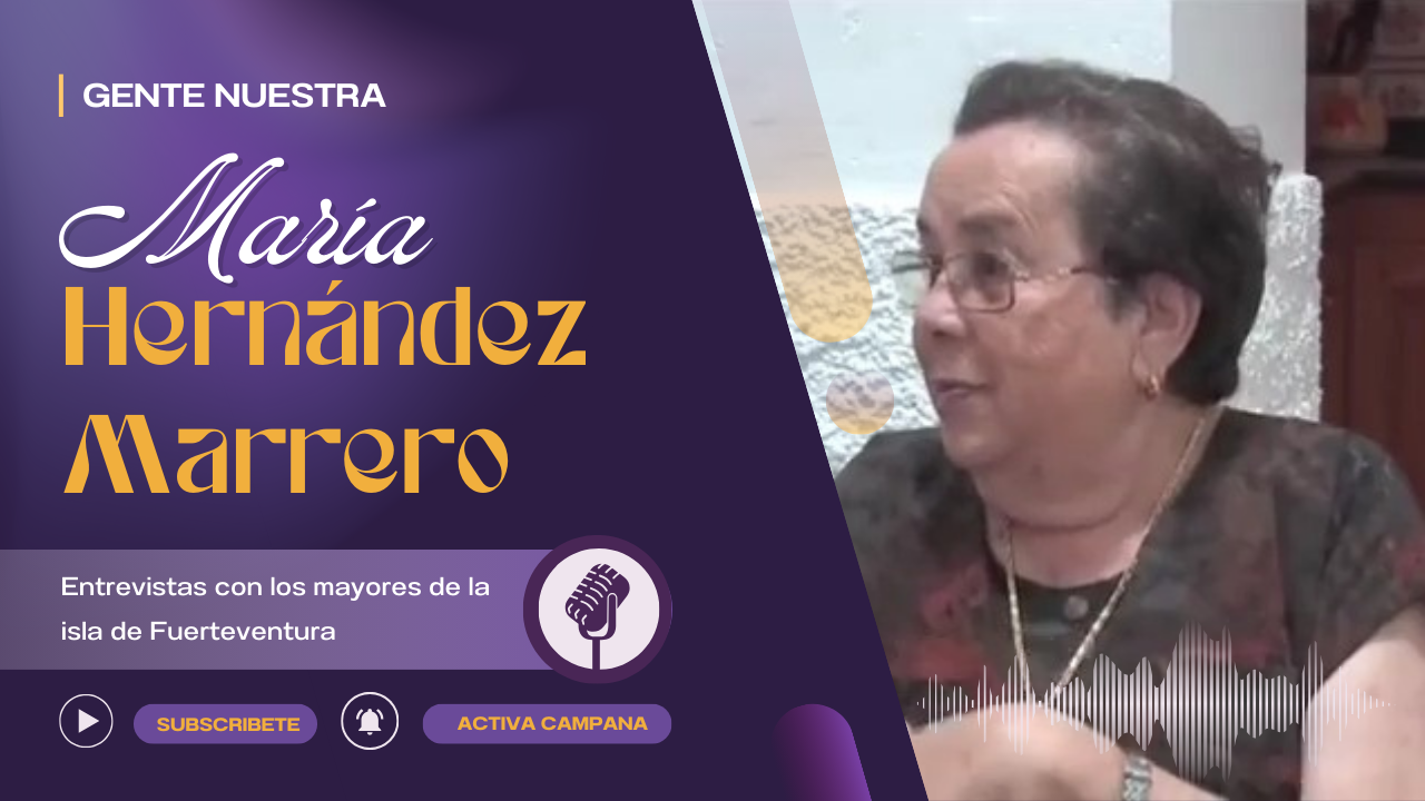 Gente Nuestra: María Hernández Marrero 09/10/24