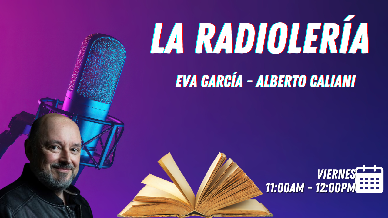 La Radiolería: Alberto Caliani 25/10/24