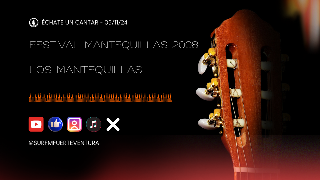 Échate un cantar: Mantequillas 05/11/24