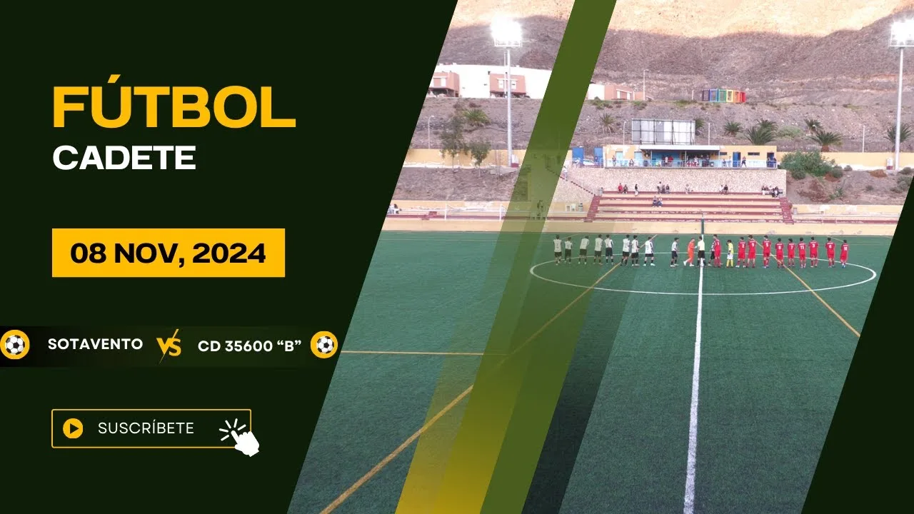 Fútbol Cadete: Sotavento - 35600 "B" 08/11/24