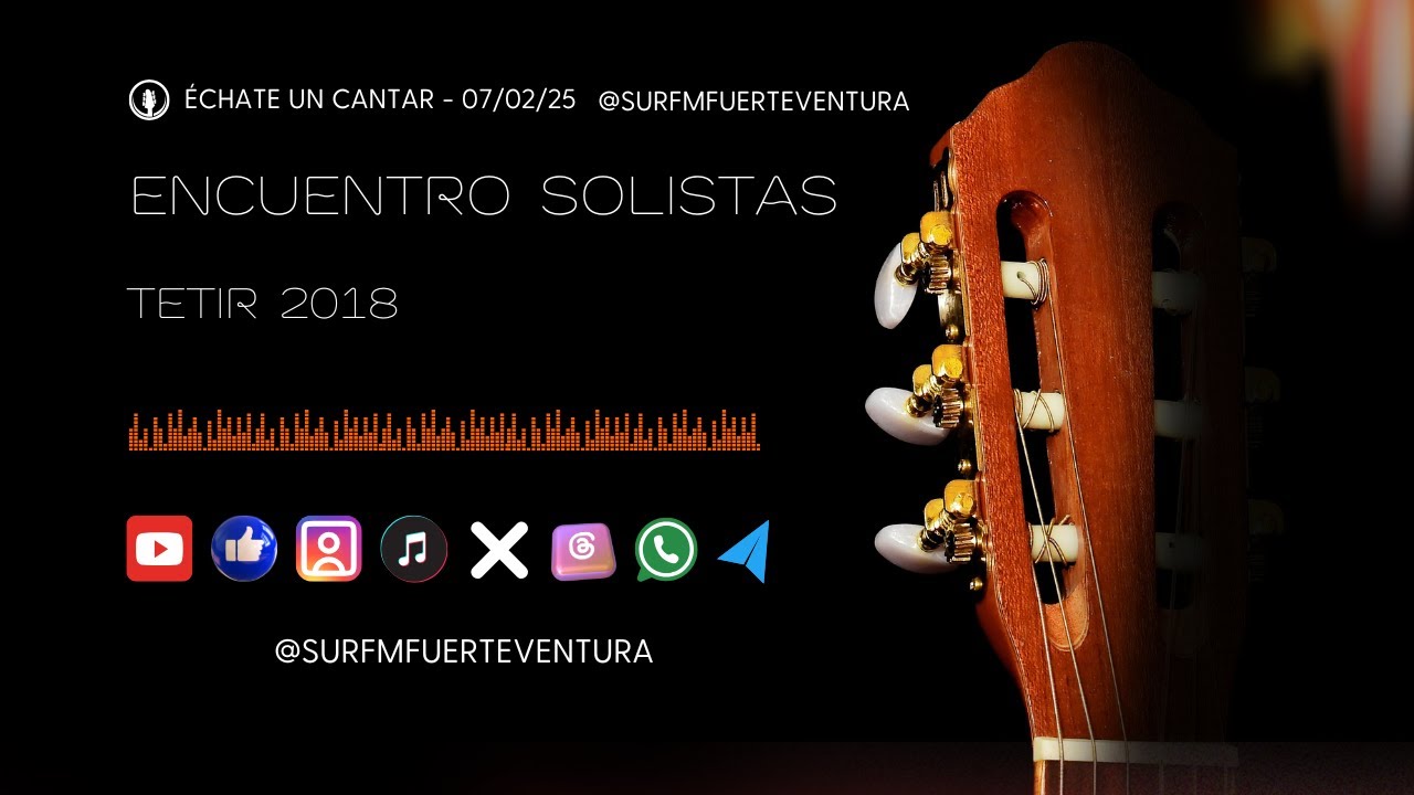 Échate un Cantar: Concierto Solistas Tetir 2018 07/02/25