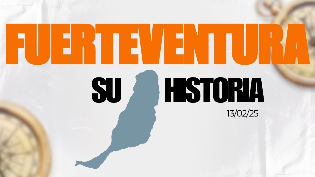 La Historia de Fuerteventura