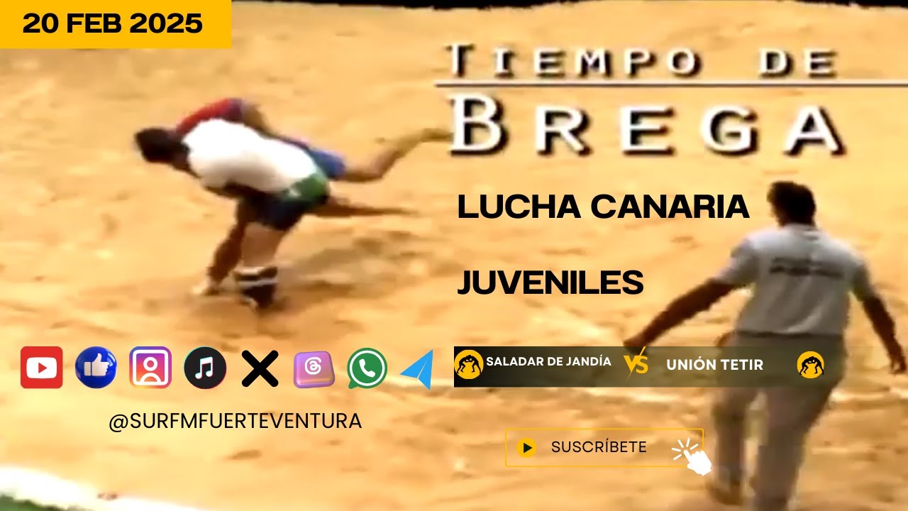 Tiempo de Brega: Lucha Canaria Base Juvenil CL Saladar Jandía - CL Unión Tetir 20/02/25