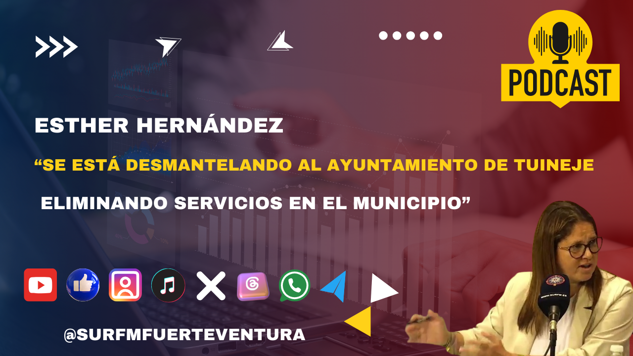 Esther Hernández «“Se está desmantelando a Tuineje , se están eliminando sus servicios»