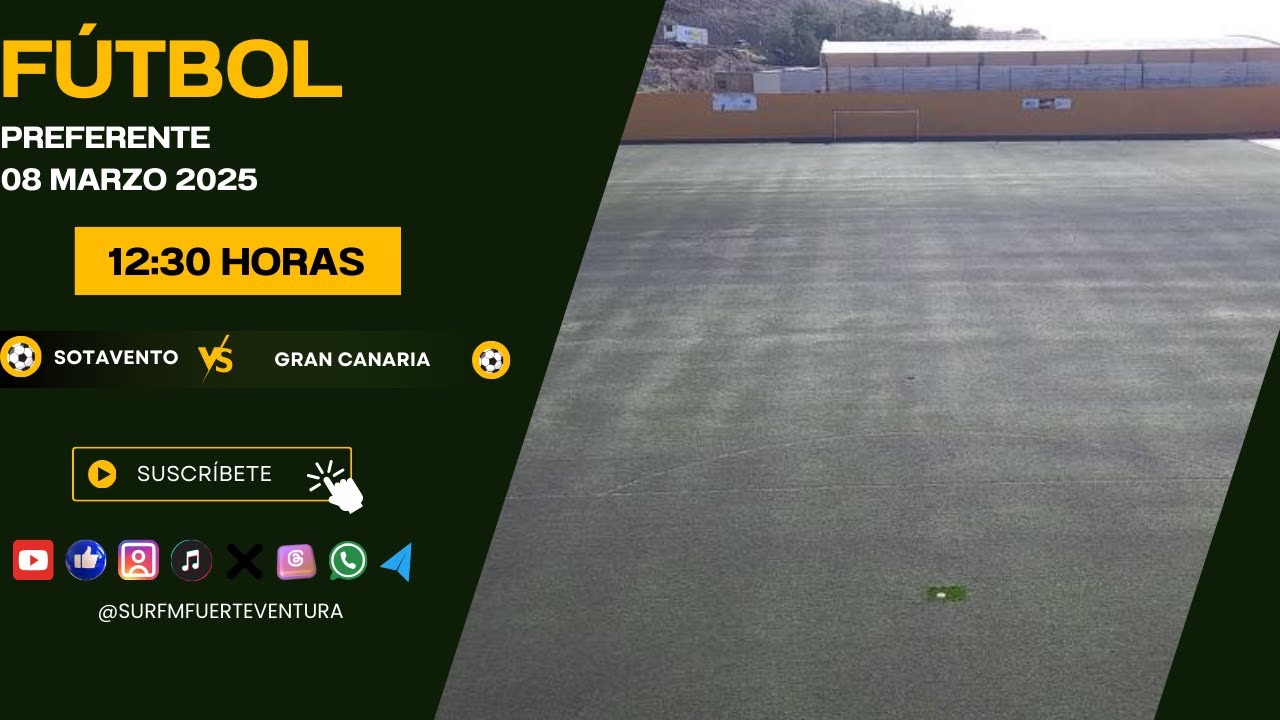 Fútbol Preferente Sotavento - Gran Canaria  08/03/25