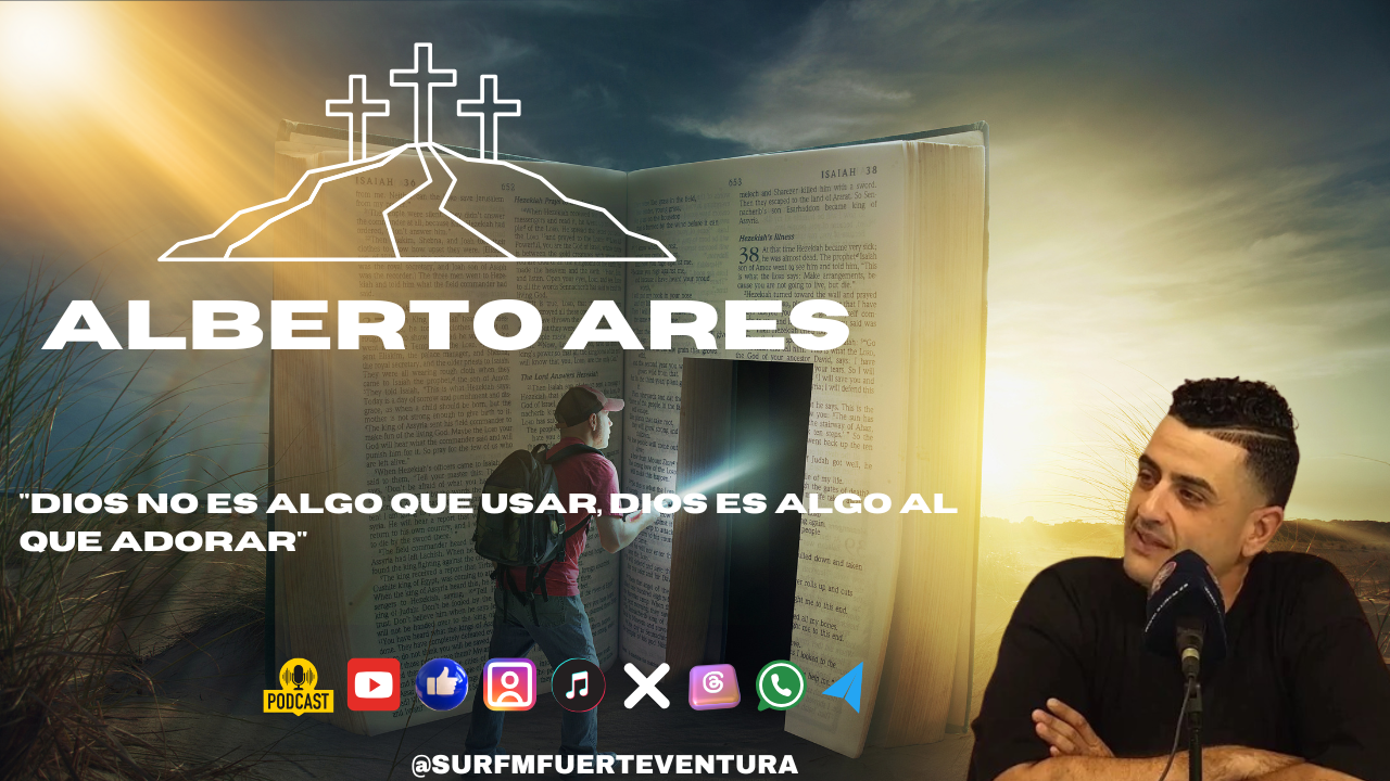 Alberto Ares «Dios no es algo que usar, Dios es algo al que adorar»