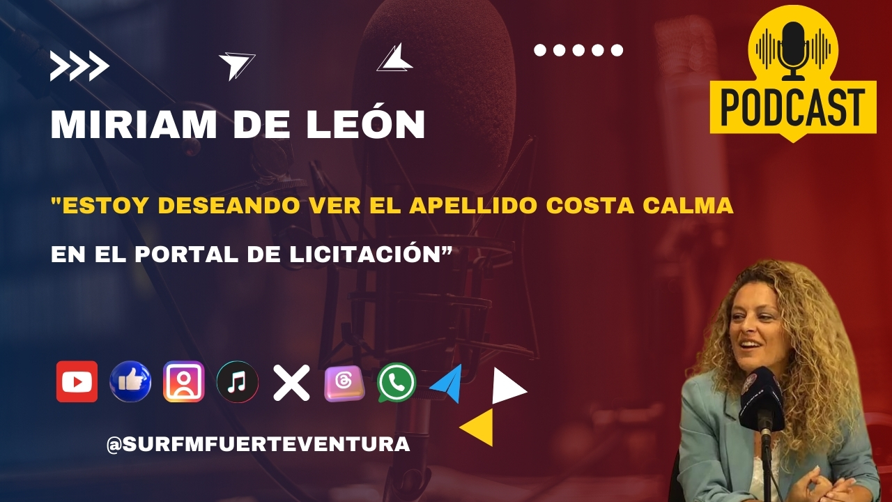 Miriam De León «Estoy deseando ver el apellido Costa Calma en el portal de licitación»