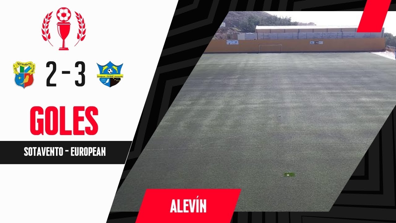 Fútbol Alevin Sotavento 2 European 3 Goles del Partido