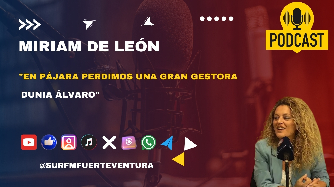 Miriam De León «En Pájara perdimos una gran gestora: Dunia Álvaro»